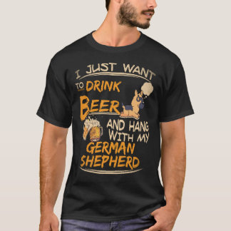 16 Jag vill bara dricka öl och hänga med min schäf T Shirt
