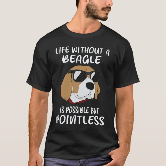16 Livet Utan En Beagle T Shirt (Framsida)