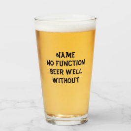 16 oz pint ölglas - "No Function" Glaskopp