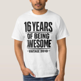 16 Years of Being Awesome Vintage 2010 Birthday T Shirt
