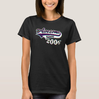 16th Birthday Awesome Since 2006 Age Of Perfection T Shirt