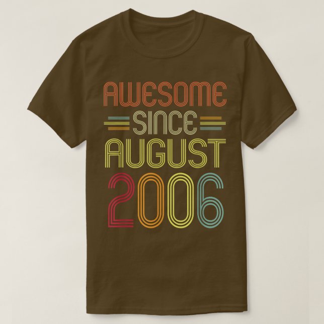 16th Birthday Gifts Awesome Since August 2006 16 Y T Shirt (Design framsida)
