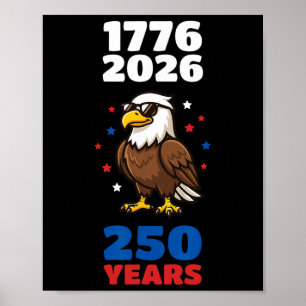 1776 2026 Usa Eagle 250-årsjubileum 4 juli Poster