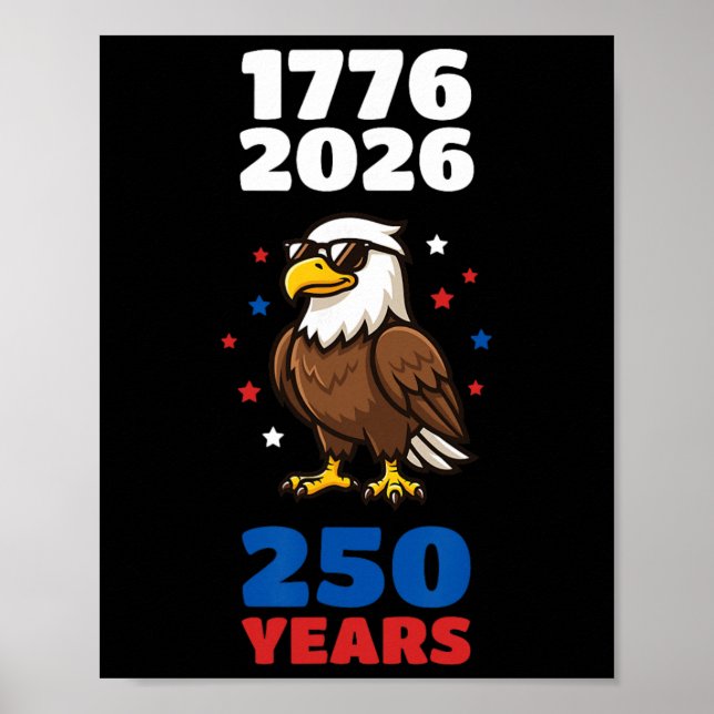 1776 2026 Usa Eagle 250-årsjubileum 4 juli Poster (Framsidan)
