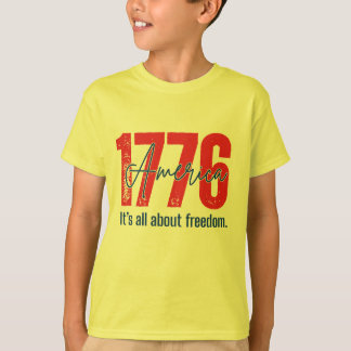 1776 Amerika – Allt handlar om frihet T Shirt
