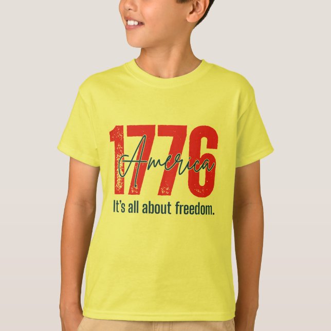 1776 Amerika – Allt handlar om frihet T Shirt (Framsida)