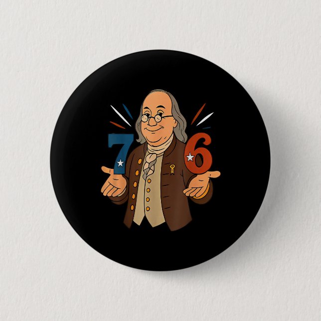 1776 Funny Benjamin Ben Franklin Meme Six Seven 6  Knapp (Framsida)
