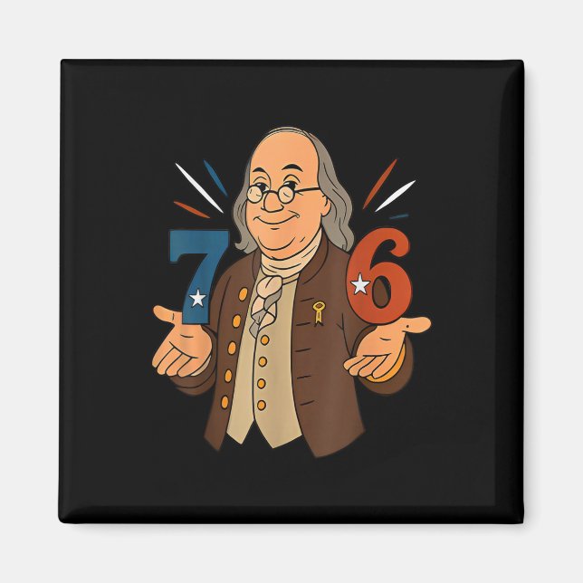 1776 Funny Benjamin Ben Franklin Meme Six Seven 6  Magnet (Framsidan)