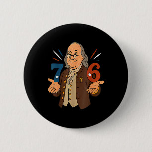 1776 Roligt Benjamin Ben Franklin Meme Sex Sju 6  Knapp