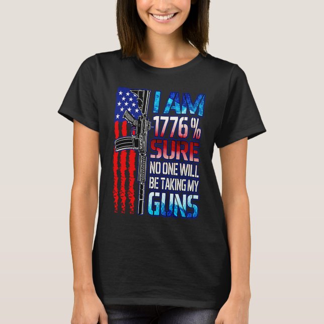 1776 Sure No One Will Take My Guns USA Flag 2nd Am T Shirt (Framsida)