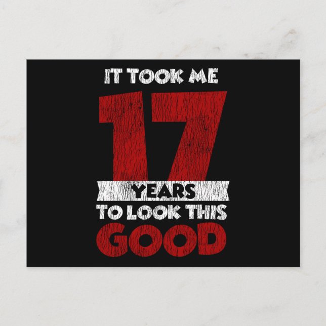 17 Årig Födelsedag Tog Mig Ser Bra Ut 17-årsdag Vykort (Framsida)
