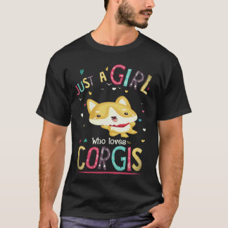 17 Bara en tjej som älskar Corgi T Shirt