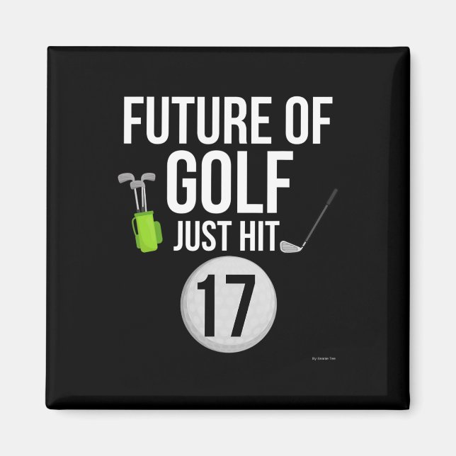 17:e födelsedag Golf T Shirt 17-åring Gi Magnet (Framsidan)