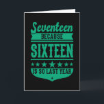 17 EFTERSOM 16 ÄR SÅ SISTA ÅRET 17-årsbarn Kort<br><div class="desc">17-årsdagen,  för 16-årsjubileum är SIST SISTA ÅRET. Kids Gift Vintage! För barnbarn,  brorson och tonåring! En 17-årskjorta,  17-årsjubileum,  17-årsjubileum,  17-dagars gåva eller 17-årsjubileum!</div>