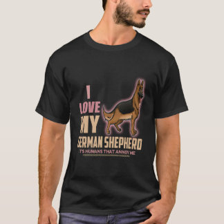 17 Jag älskar min schäferhund Det är människor som T Shirt