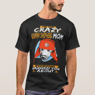 17 Jag Är Den Galna Tyska Vallhund Mamman Som Alla T Shirt