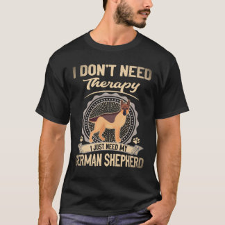 17 Jag behöver ingen terapi jag behöver bara min t Shirt