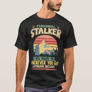 17 Personlig Stalker Jag Följer Dig Var Du än Går T Shirt