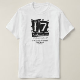 17 Restaurant, Chicago, IL T-shirt