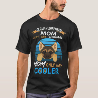 17 tyska schäfer mamma precis som en vanlig mamma t shirt