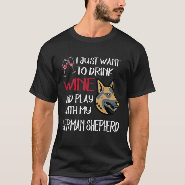 17 vill bara dricka Vin och leka med min tyska T Shirt (Framsida)
