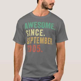 17 Years Old Gift Awesome Since September 2005 17t T Shirt
