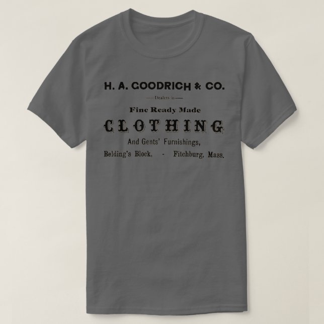 1800-talets reklam för H A Goodrich Company T Shirt (Design framsida)