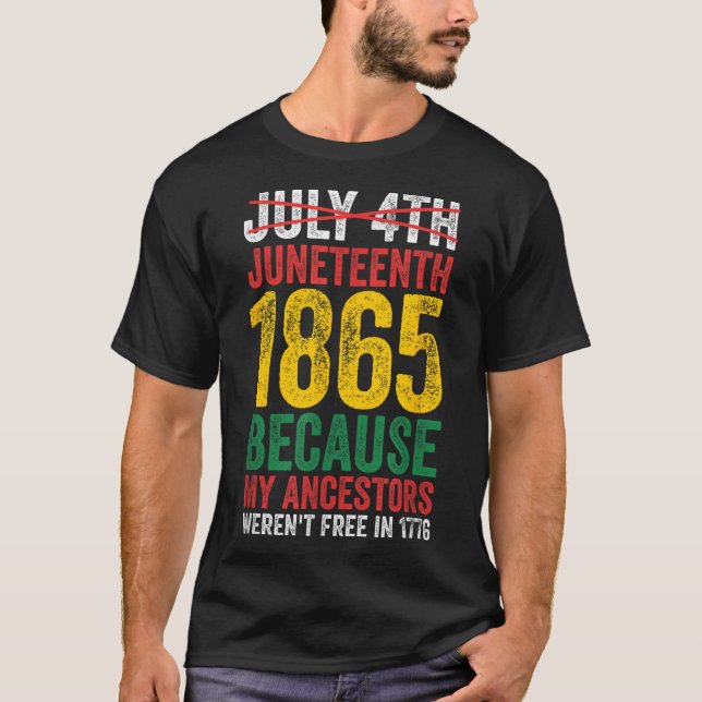 1865 är frihetsdagen 1776, då mina gäster inte var t shirt (Framsida)