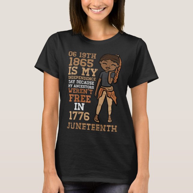 1865 My Independence day Juneteonde Black Girl Wom T Shirt (Framsida)