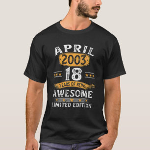 18 Åldersdag april 2003 Kvinnor 18:e födelsedag T Shirt