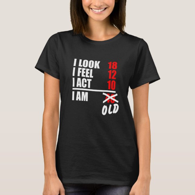 18 år 12 lag 10 jag är 40 t shirt (Framsida)