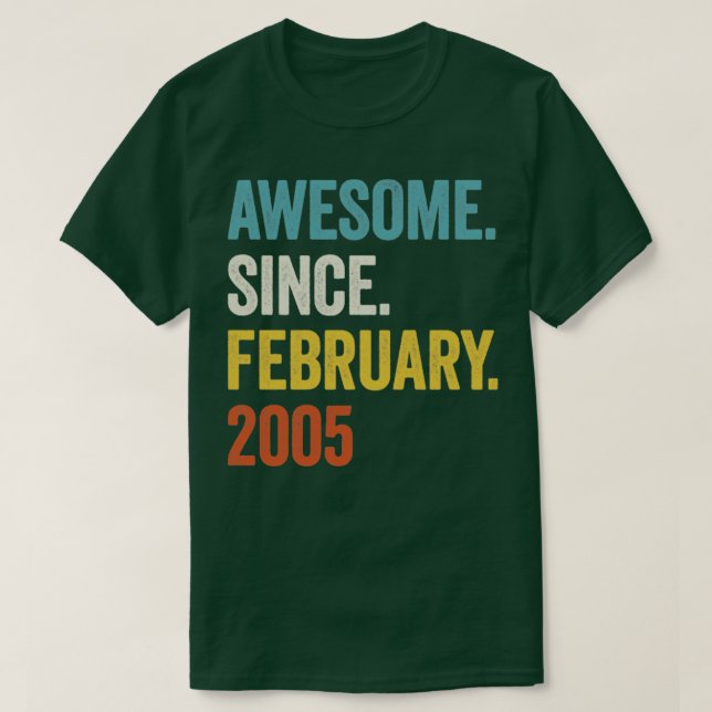 18 år Fantastisk sedan februari 2005 18:e födelsed T Shirt (Design framsida)