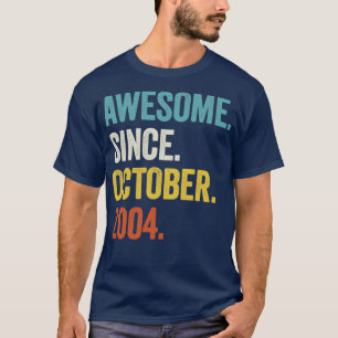 18 år gammal Fantastisk sedan oktober 2004 18:e fö T Shirt