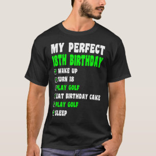 18-årig Perfekt 18:e födelsedag Golfing 18:e bir T Shirt
