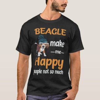 18 Beagle Gör Mig Glad Människor Inte Så Mycket Be T Shirt