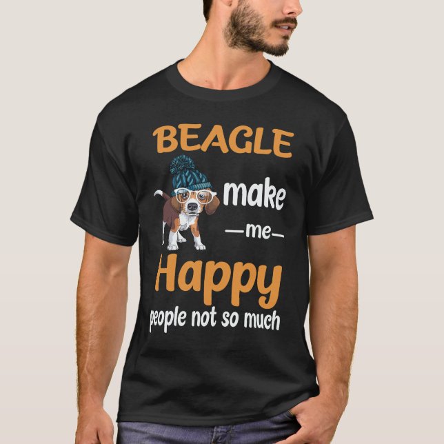 18 Beagle Gör Mig Glad Människor Inte Så Mycket Be T Shirt (Framsida)