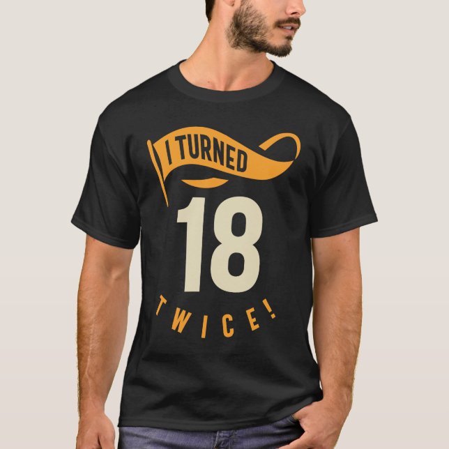 18 gånger! Lustigt 36:e födelsedag T Shirt (Framsida)