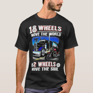 18 hjul flyttar världen 2 hjul rör sig i själen t shirt