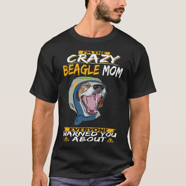18 Jag är Crazy Beagle Mamma T Shirt (Framsida)