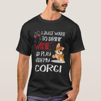 18 Jag vill bara dricka vin Corgi T Shirt
