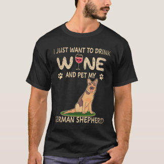 18 Jag vill bara dricka vin och smeka min tyska va T Shirt