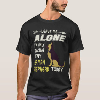 18 Lämna mig ifred jag pratar bara med min tyska s T Shirt