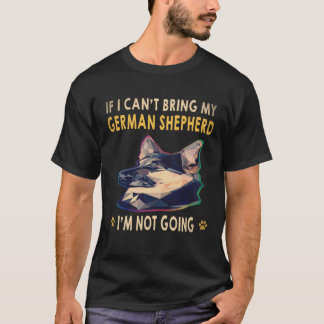 18 Om jag inte får ta med min tyska schäferhund så T Shirt