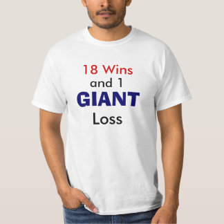 18 segrar och 1 JÄTTE- förlust Tee Shirt