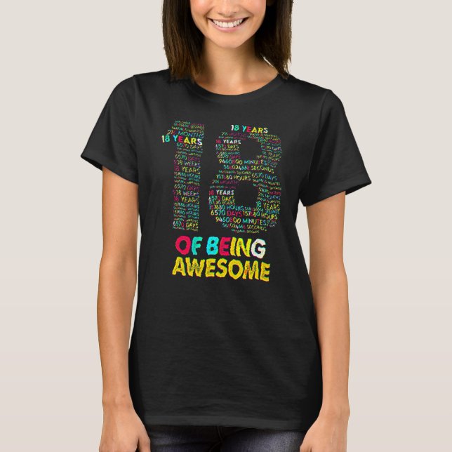 18 Years Of Being Awesome 18 Yr Old 18th Birthday  T Shirt (Framsida)