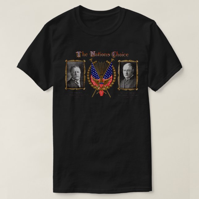 1909 The Nations Choice William Taft T Shirt (Design framsida)
