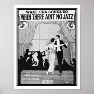 1920 Vad ska hända när det inte finns Jazz? Poster