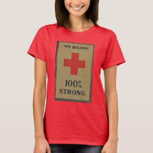 1920 WWI Red Kor "We Belong 100% Strong" T Shirt