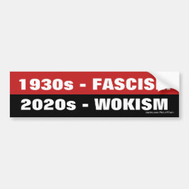 1930-talets fascism, 2020-talets Wokism Bildekal