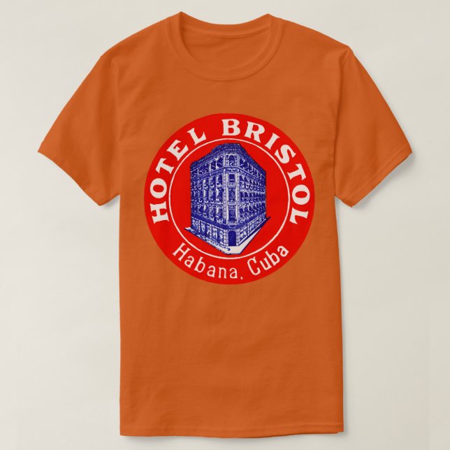 1935 Hotel Bristol Havana Kuba T Shirt (Design framsida)